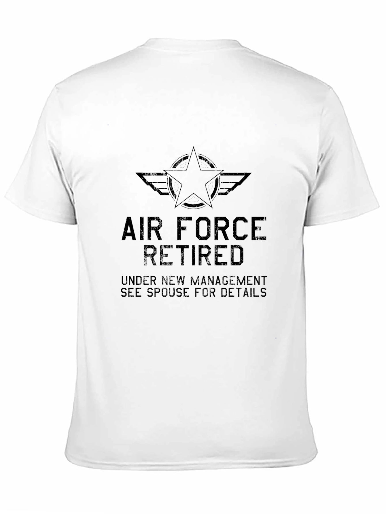 Air Force Retired T-Shirt - Under New Management