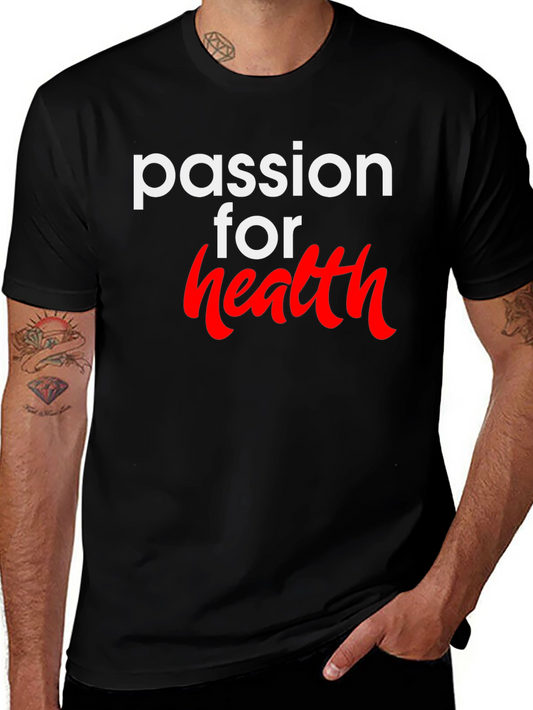 Passion for Health Graphic T-Shirt - Soft Cotton Blend