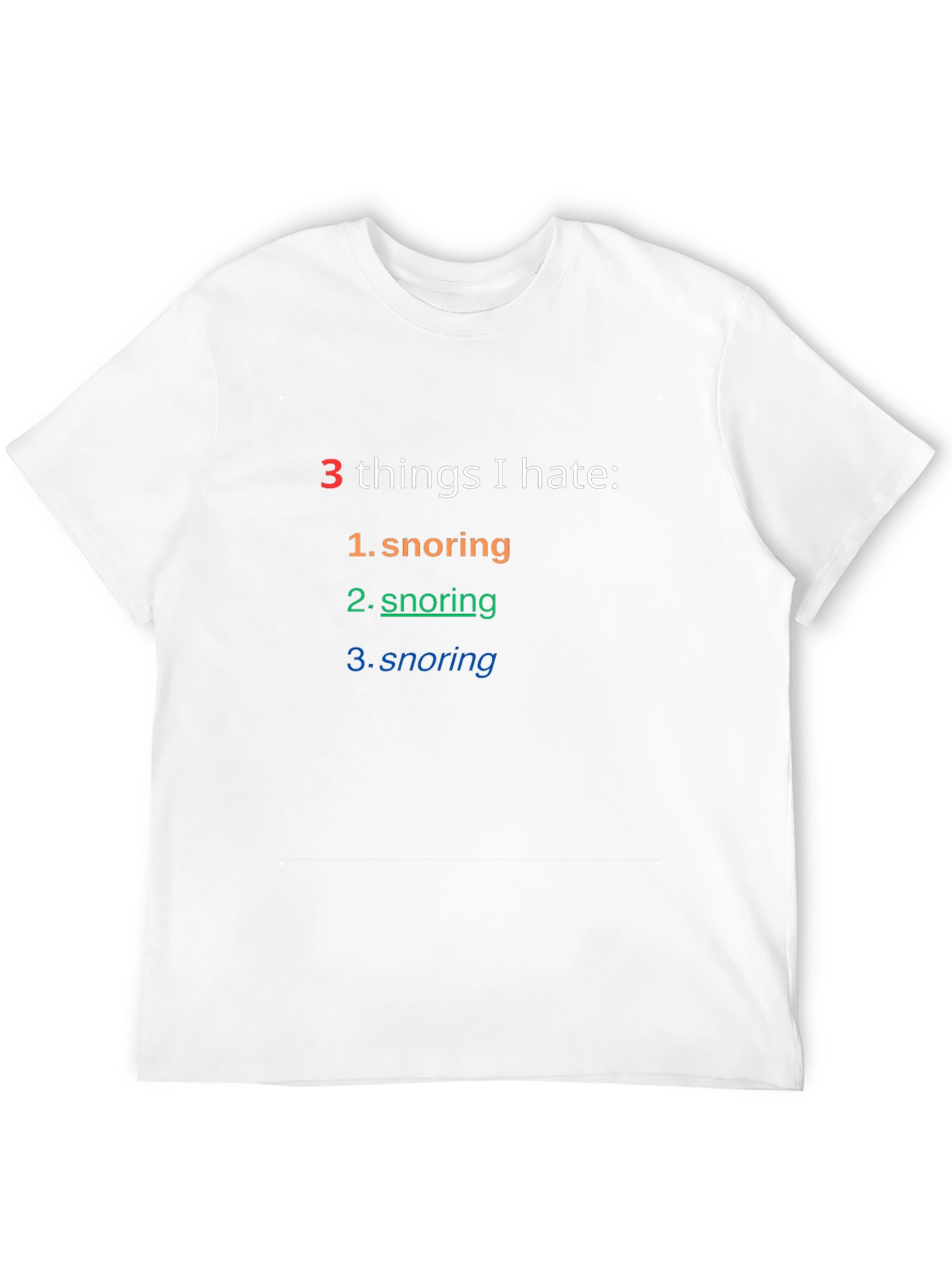 Snoring Hater T-Shirt - Funny Sarcastic Tee