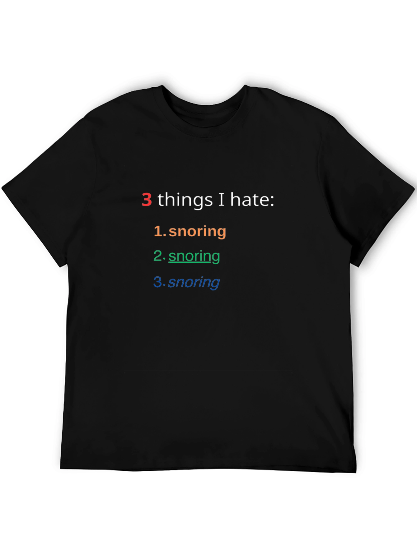 Snoring Hater T-Shirt - Funny Sarcastic Tee