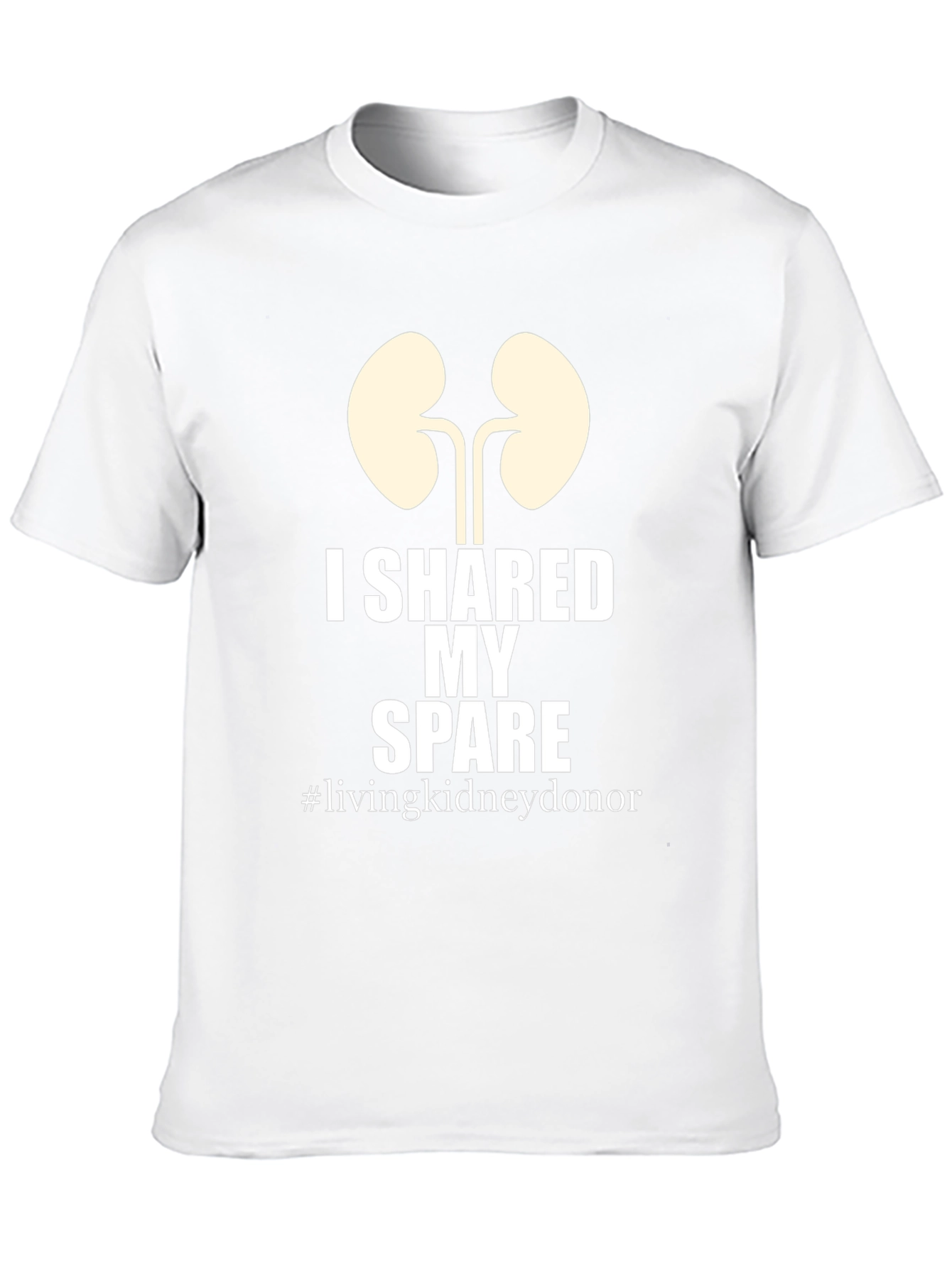 I Shared My Spare Kidney Donor T-Shirt