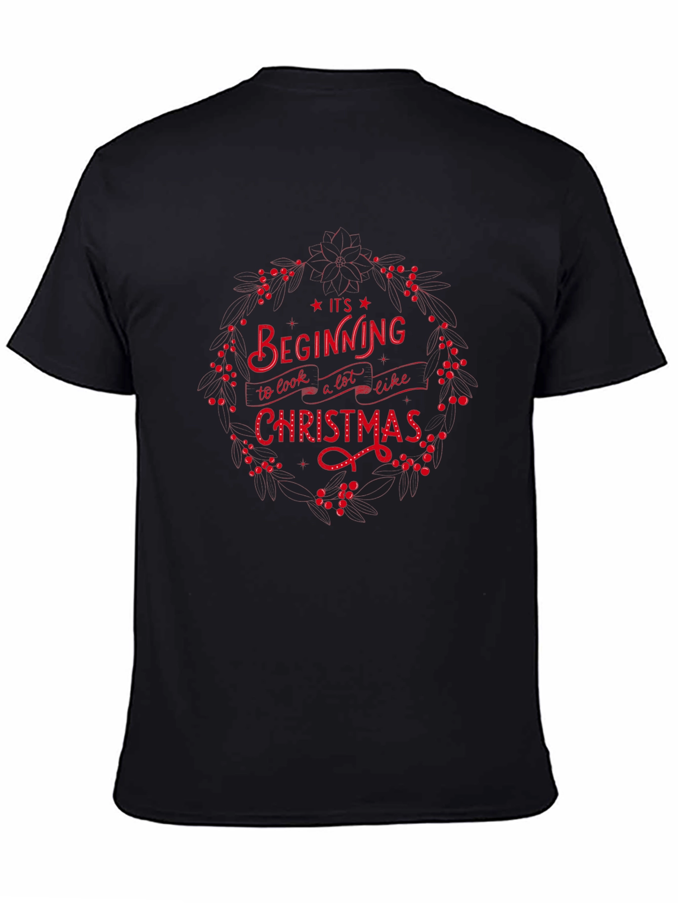 Its Beginning To Look A Lot Like Christmas T-Shirt