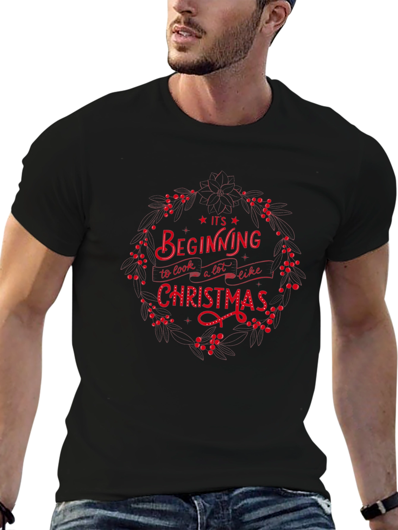 Its Beginning To Look A Lot Like Christmas T-Shirt