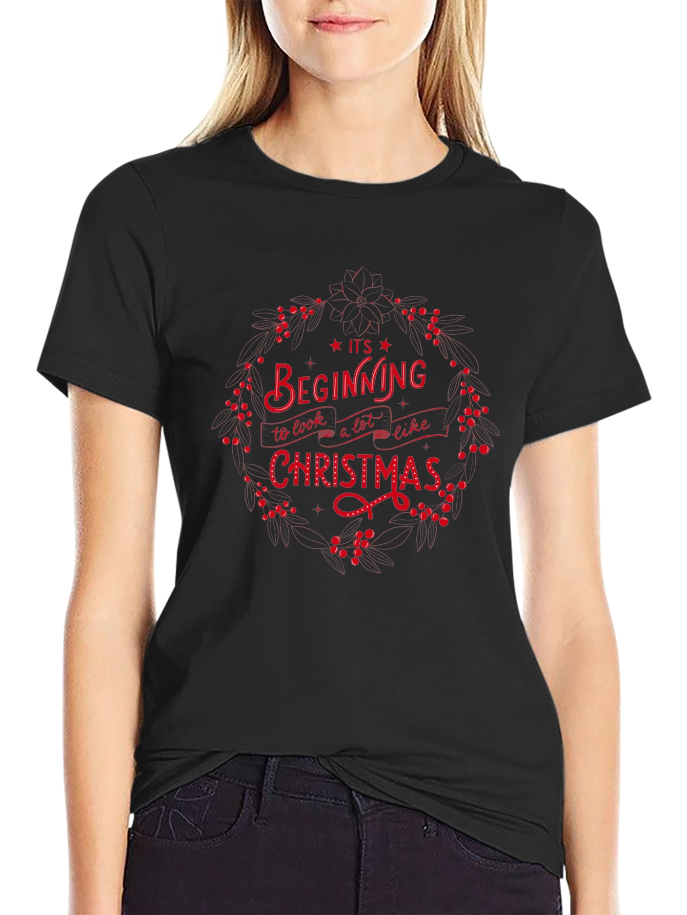 Its Beginning To Look A Lot Like Christmas T-Shirt