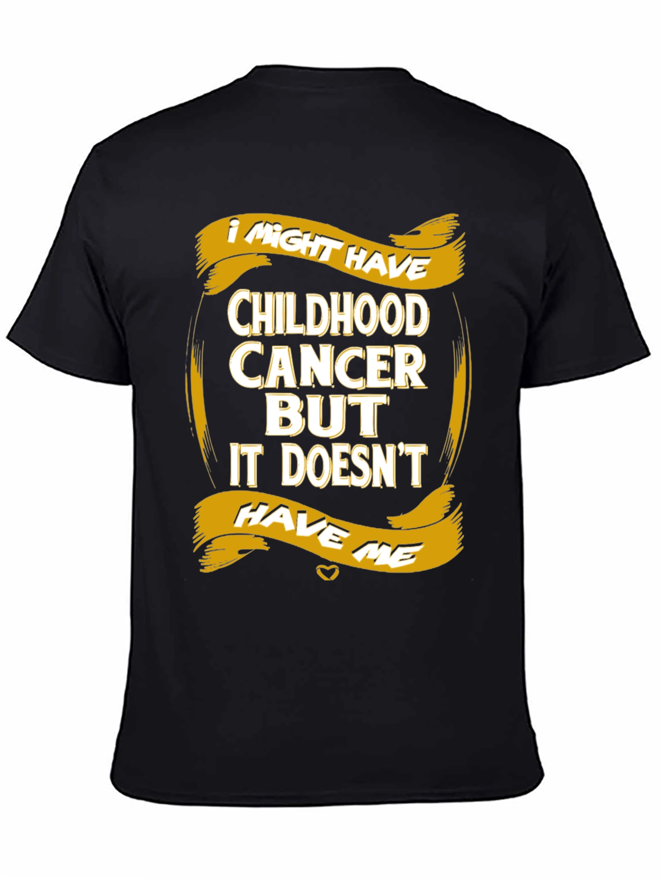 Childhood Cancer Awareness T-Shirt - It Doesnt Have Me
