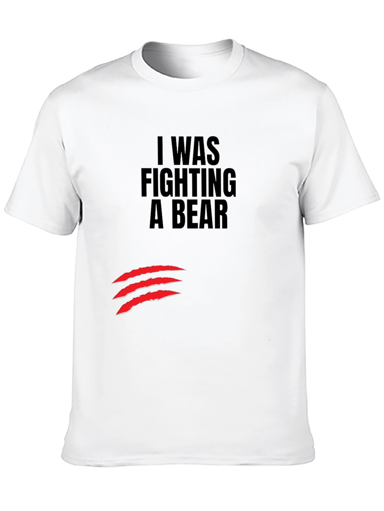I Was Fighting a Bear T-Shirt