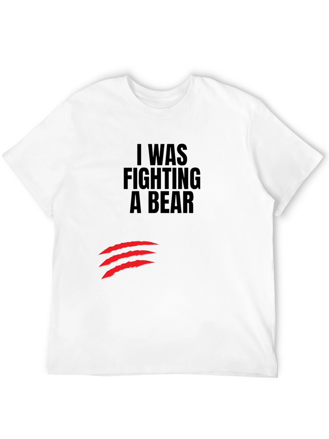 I Was Fighting a Bear T-Shirt