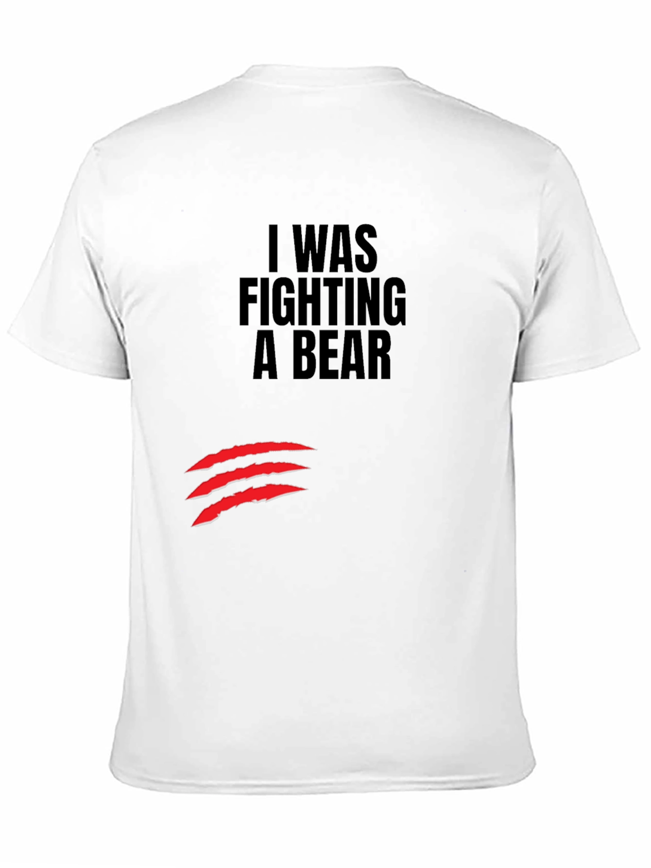 I Was Fighting a Bear T-Shirt