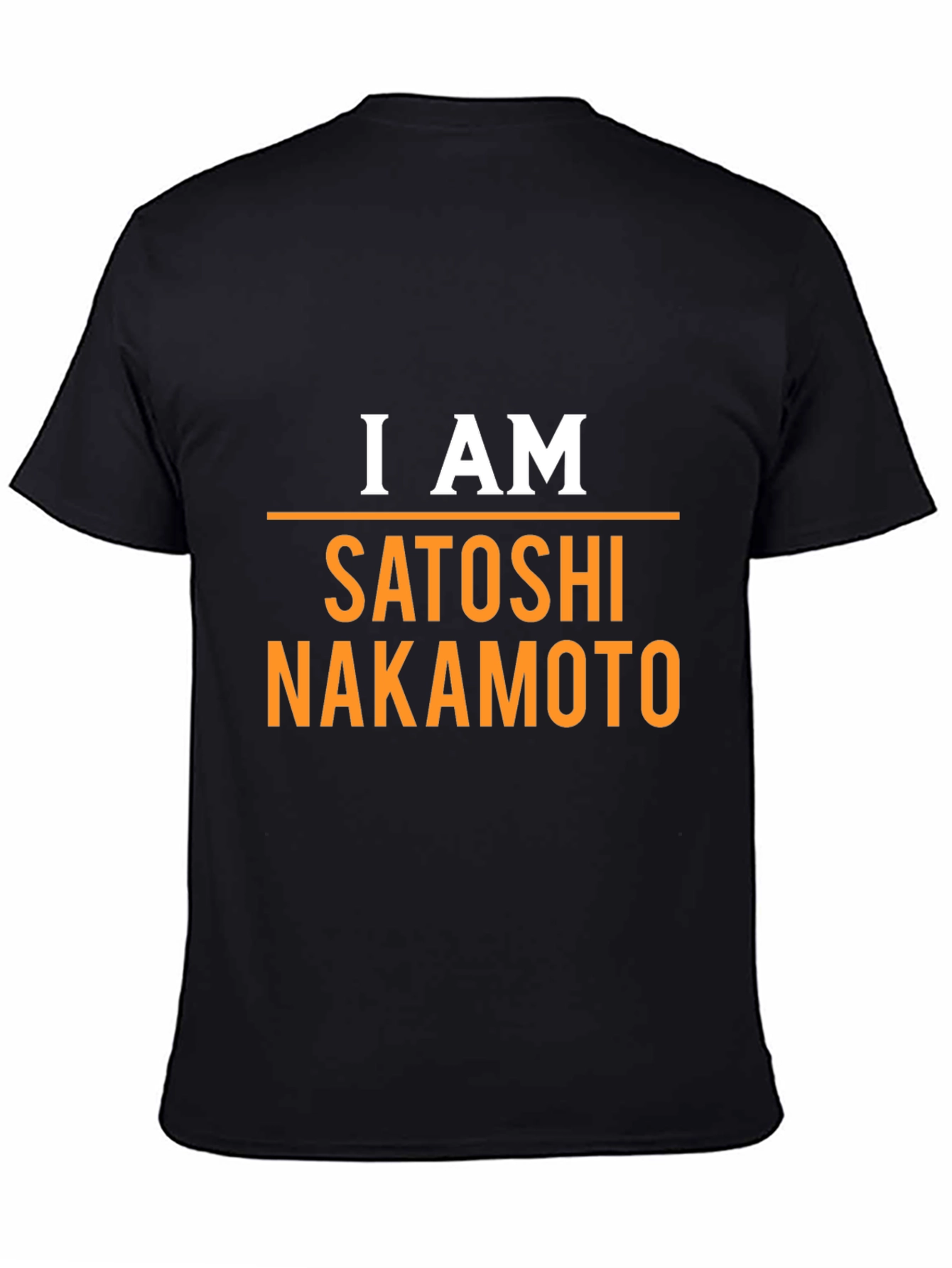 I Am Satoshi Nakamoto T-Shirt Bitcoin Crypto