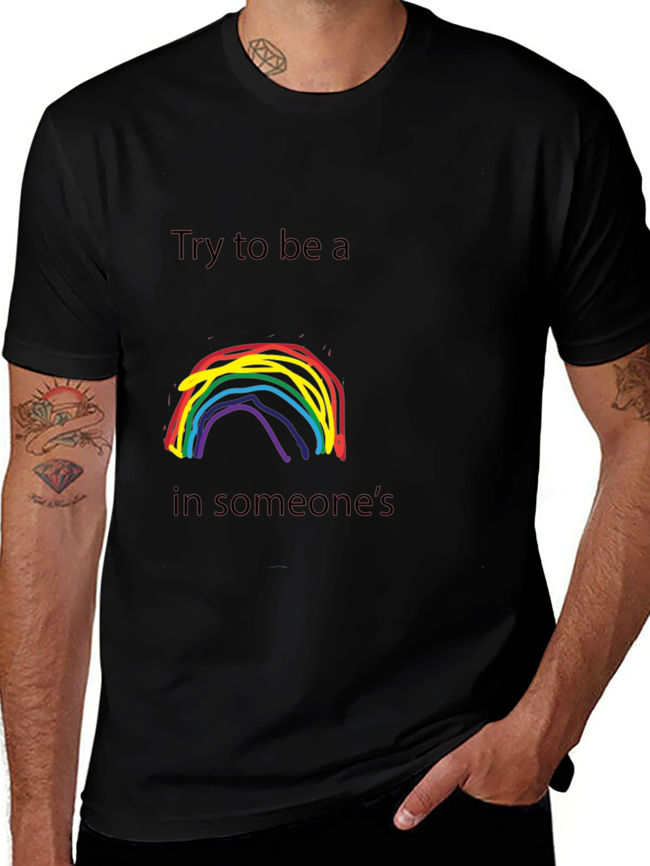 Rainbow Try To Be a T-Shirt