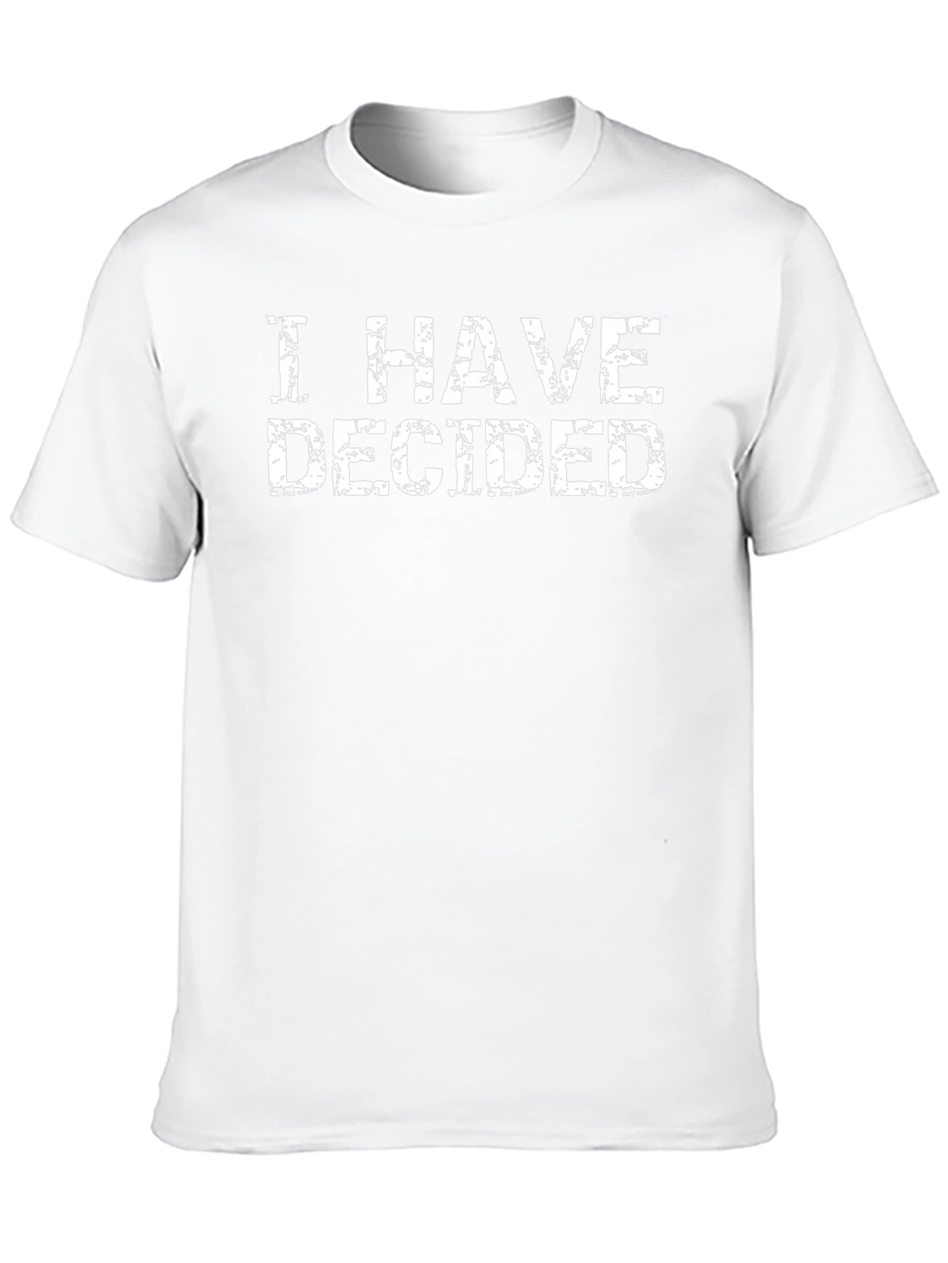 I HAVE DECIDED Mens Black Graphic T-Shirt