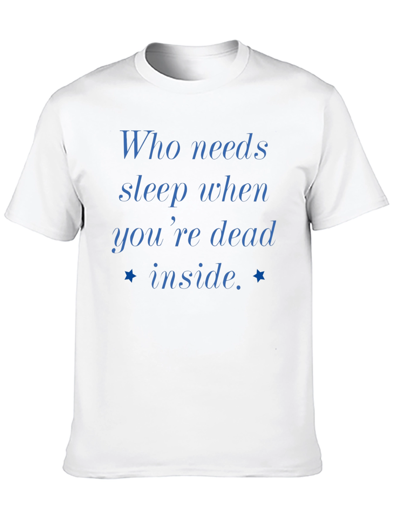 Who Needs Sleep T-Shirt - Funny Slogan Tee