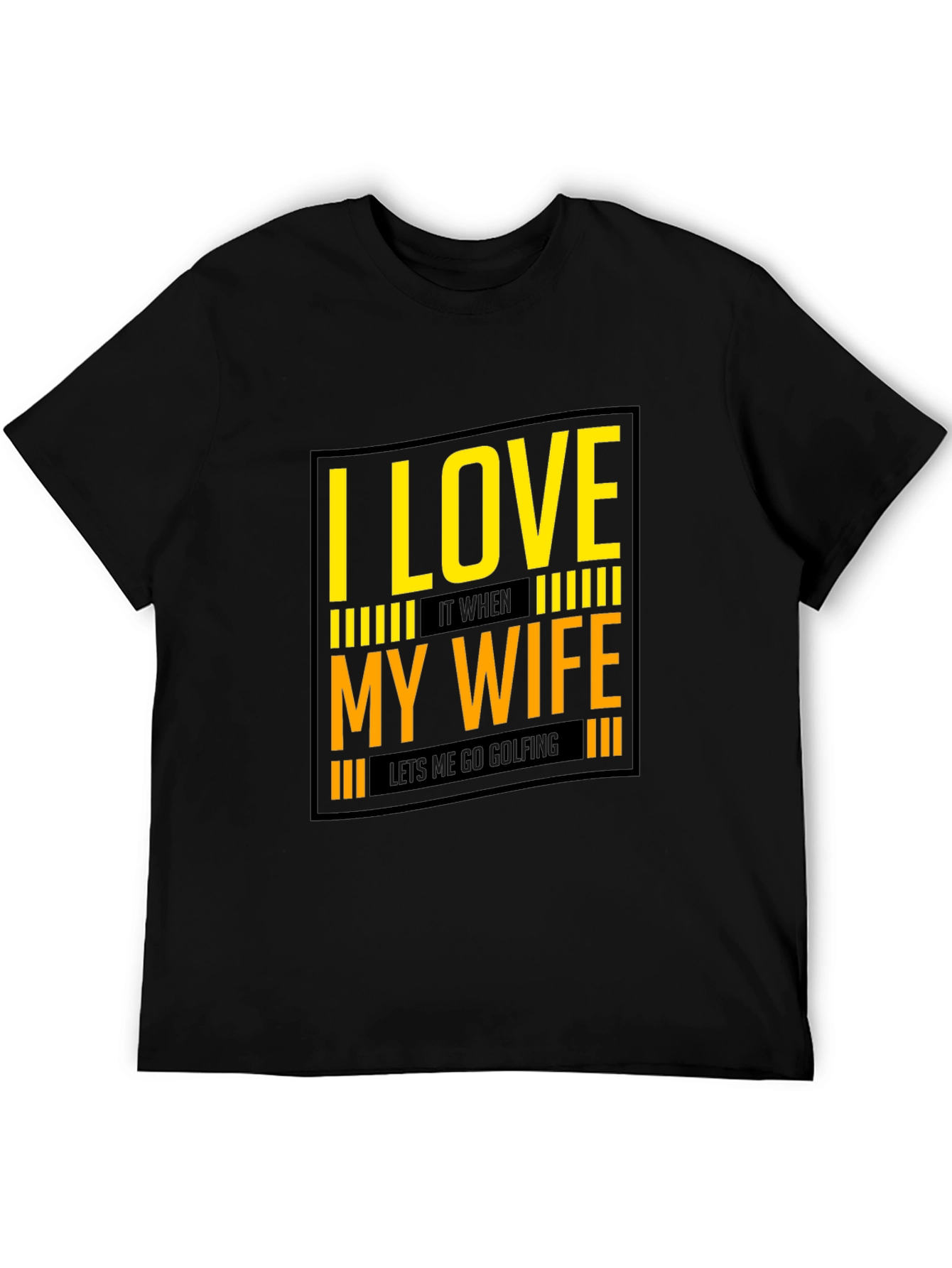 I Love My Wife Golfing T-Shirt