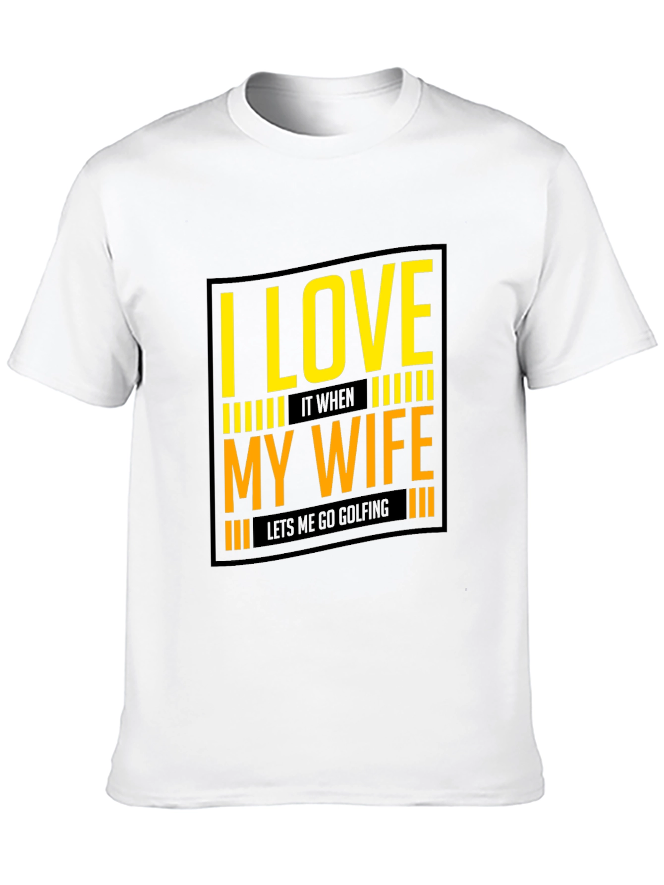 I Love My Wife Golfing T-Shirt
