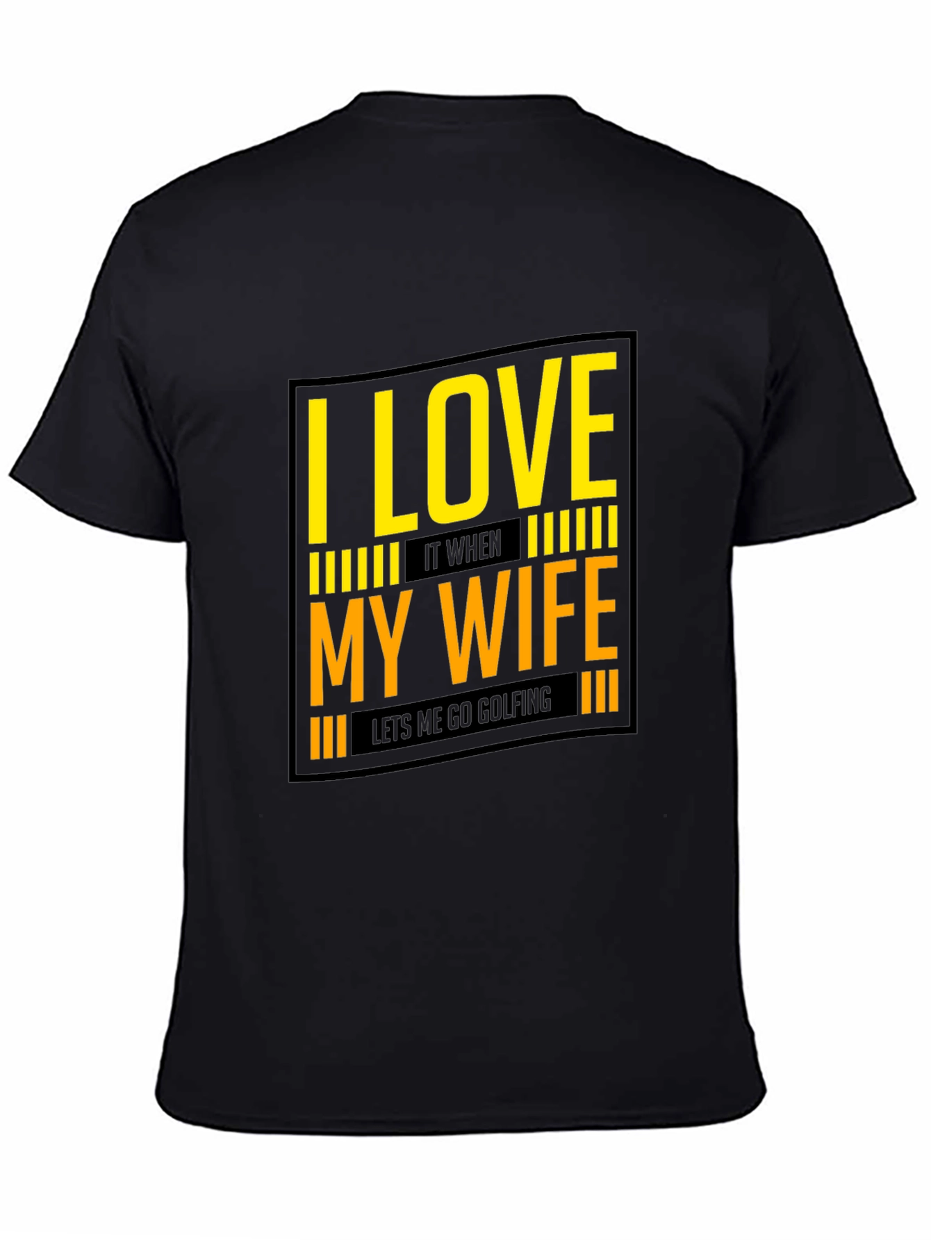 I Love My Wife Golfing T-Shirt