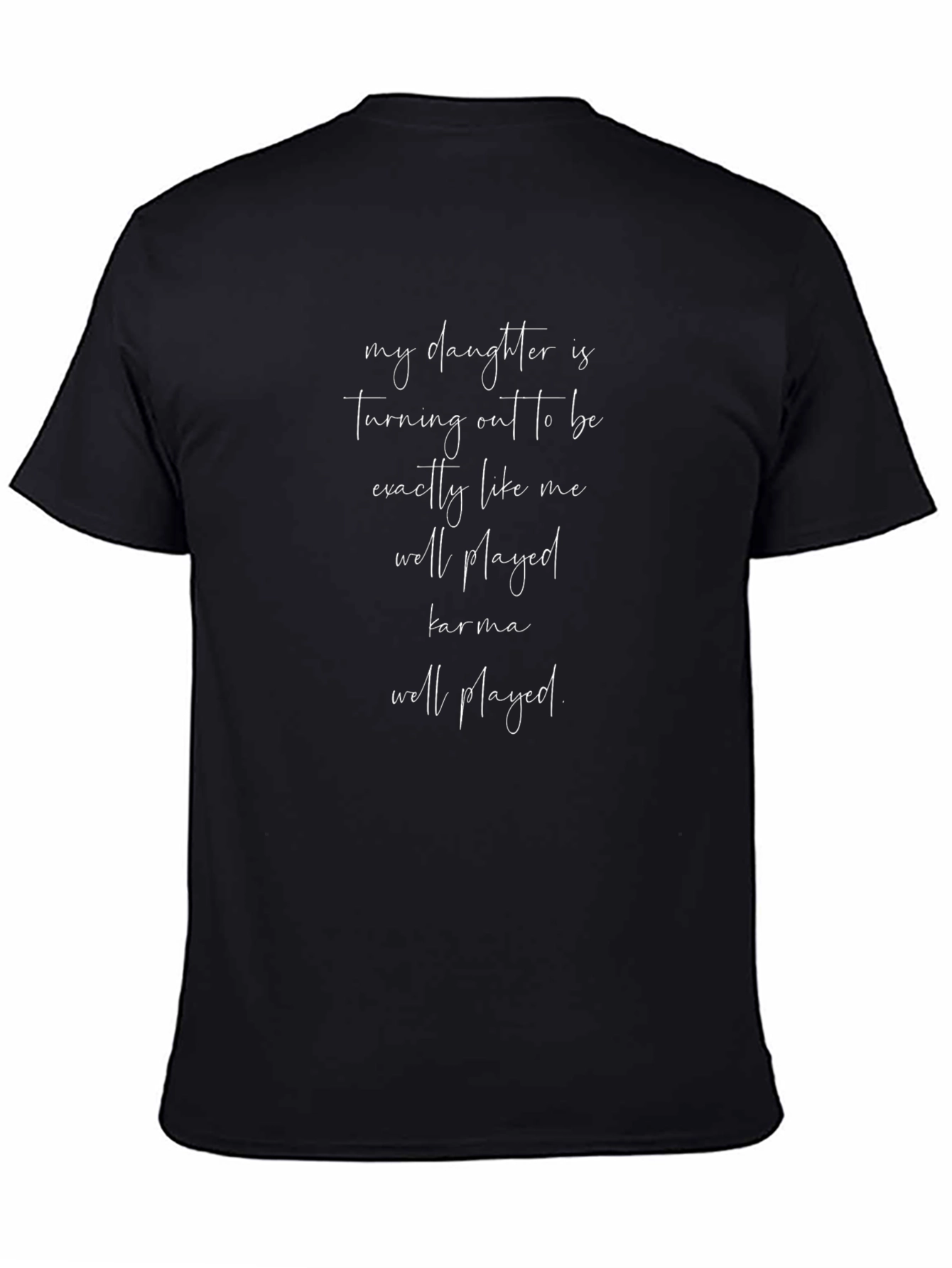 Daughter Karma Funny T-Shirt