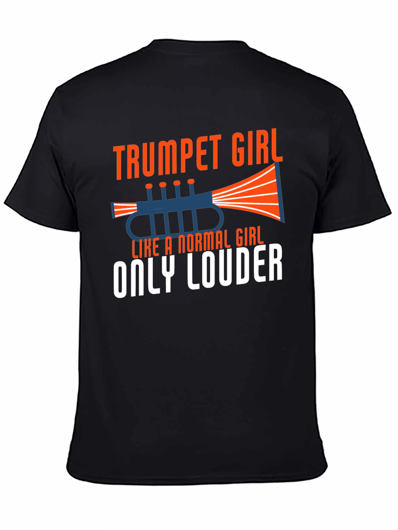 Trumpet Girl T-Shirt - Normal Girl Only Louder!