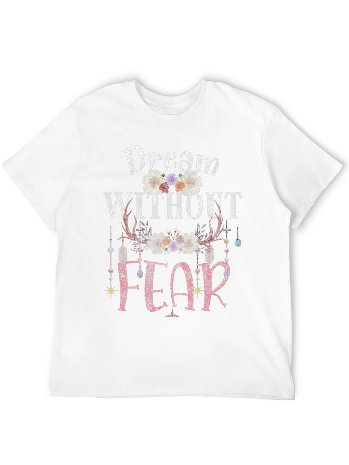 Dream Without Fear Graphic Tee