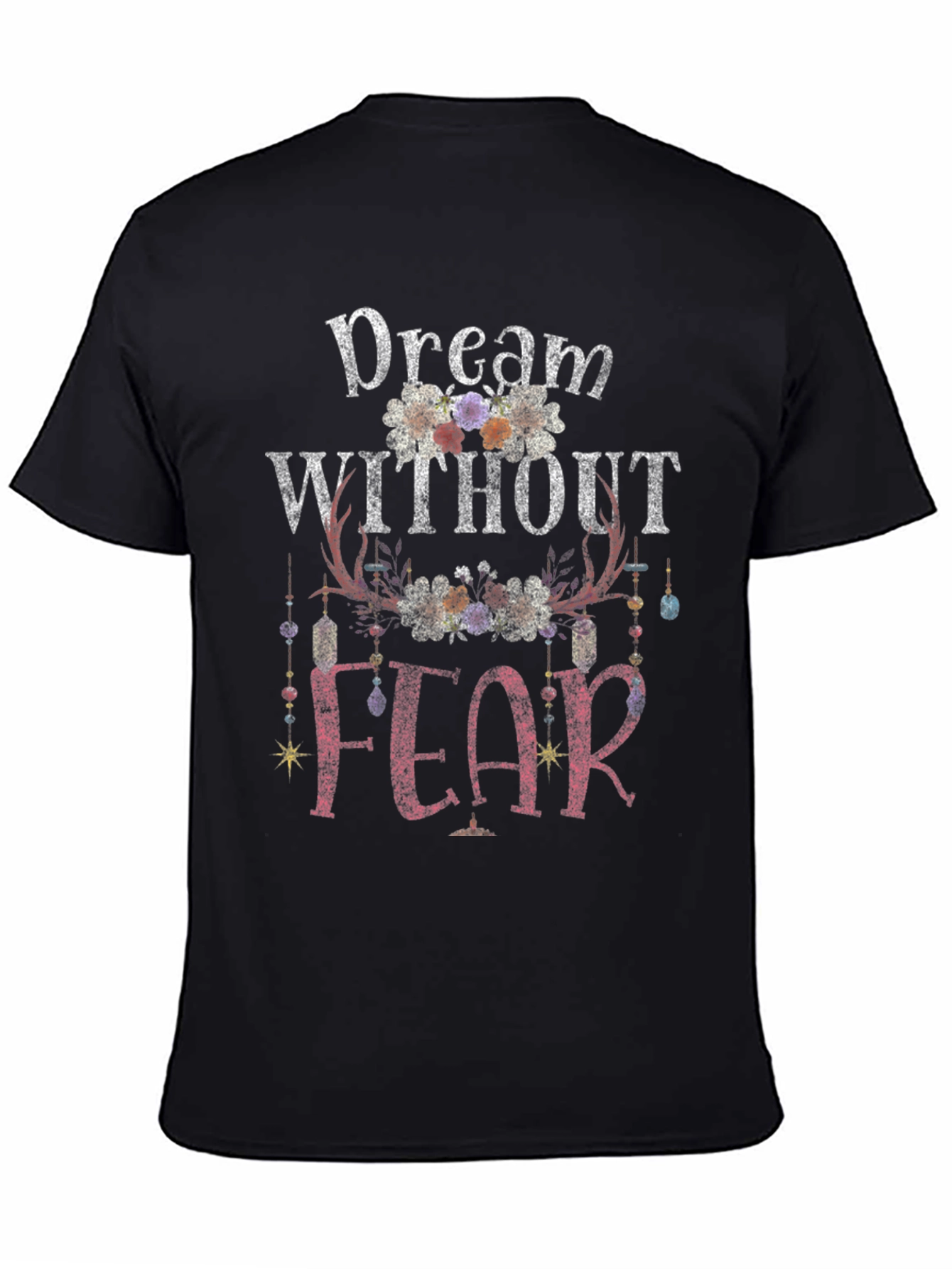 Dream Without Fear Graphic Tee
