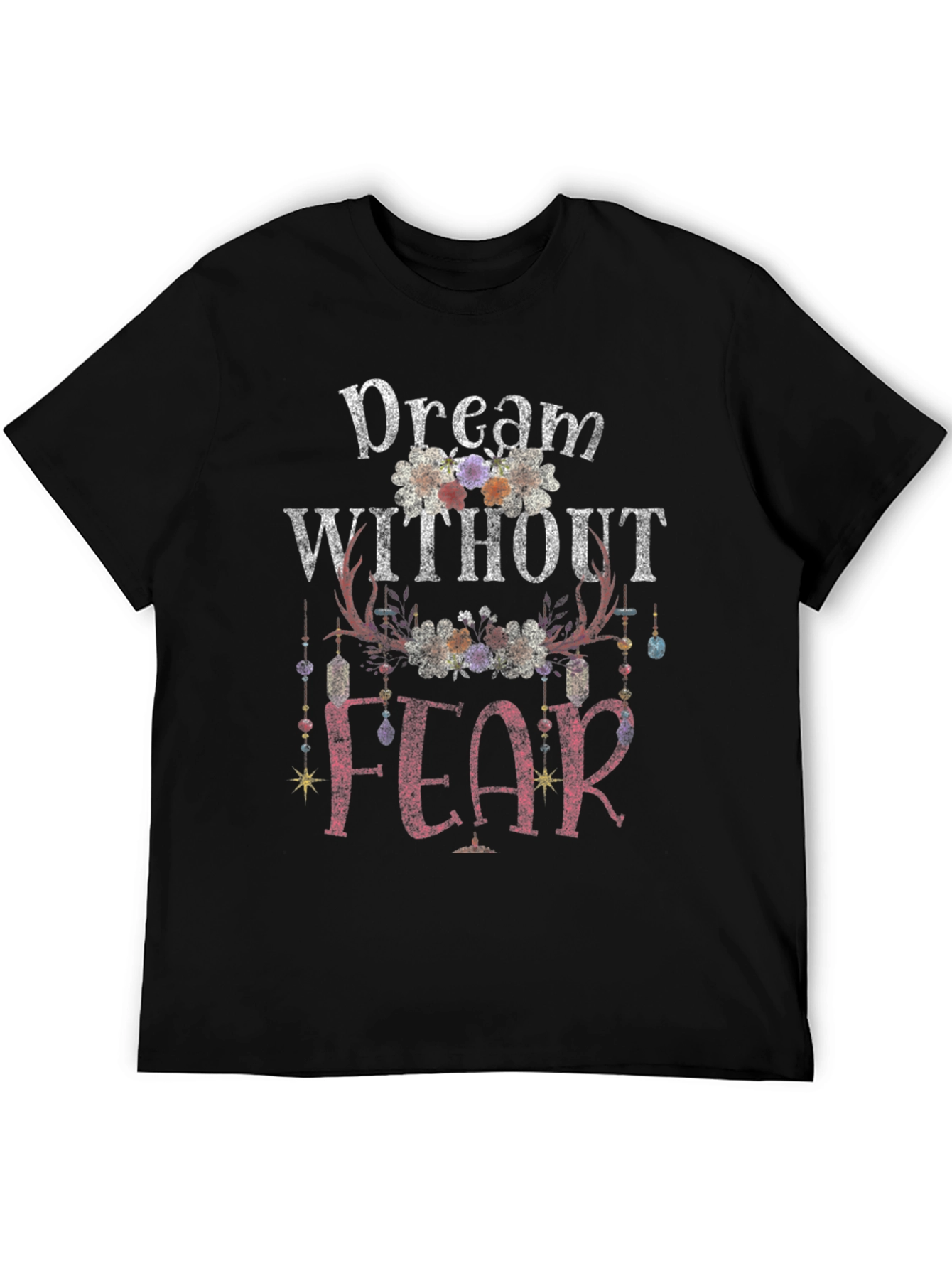 Dream Without Fear Graphic Tee