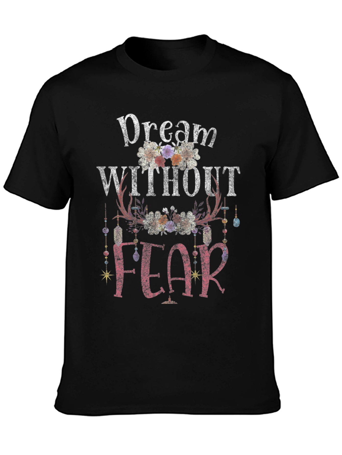 Dream Without Fear Graphic Tee