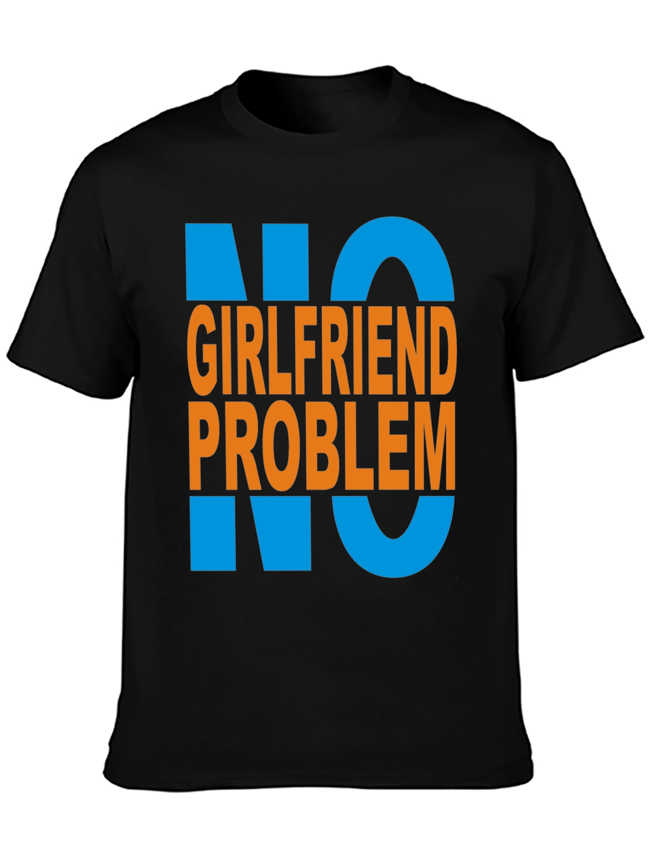 No Girlfriend Problem Graphic Tee