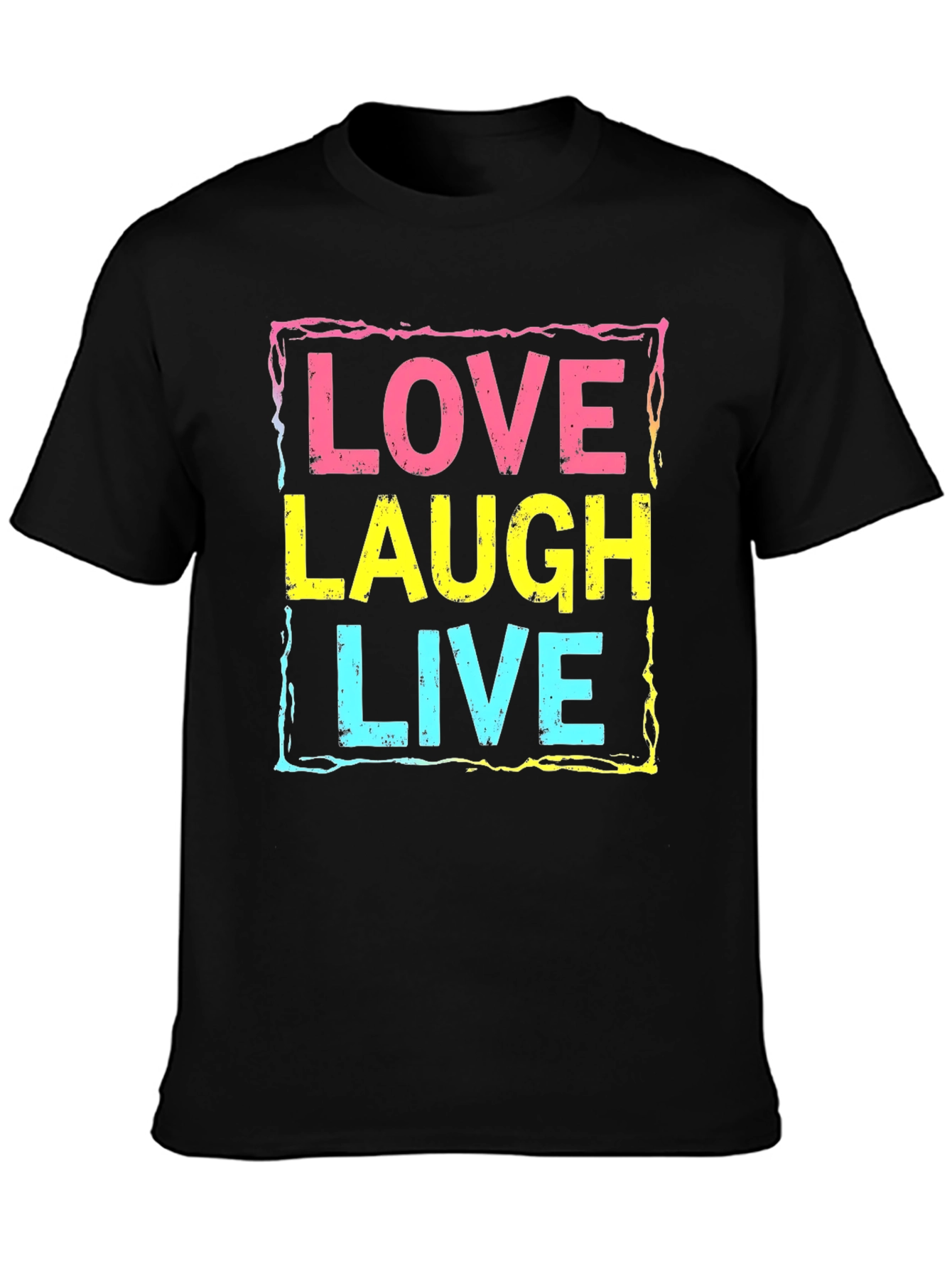 Love Laugh Live Graphic Tee - Black Unisex T-Shirt