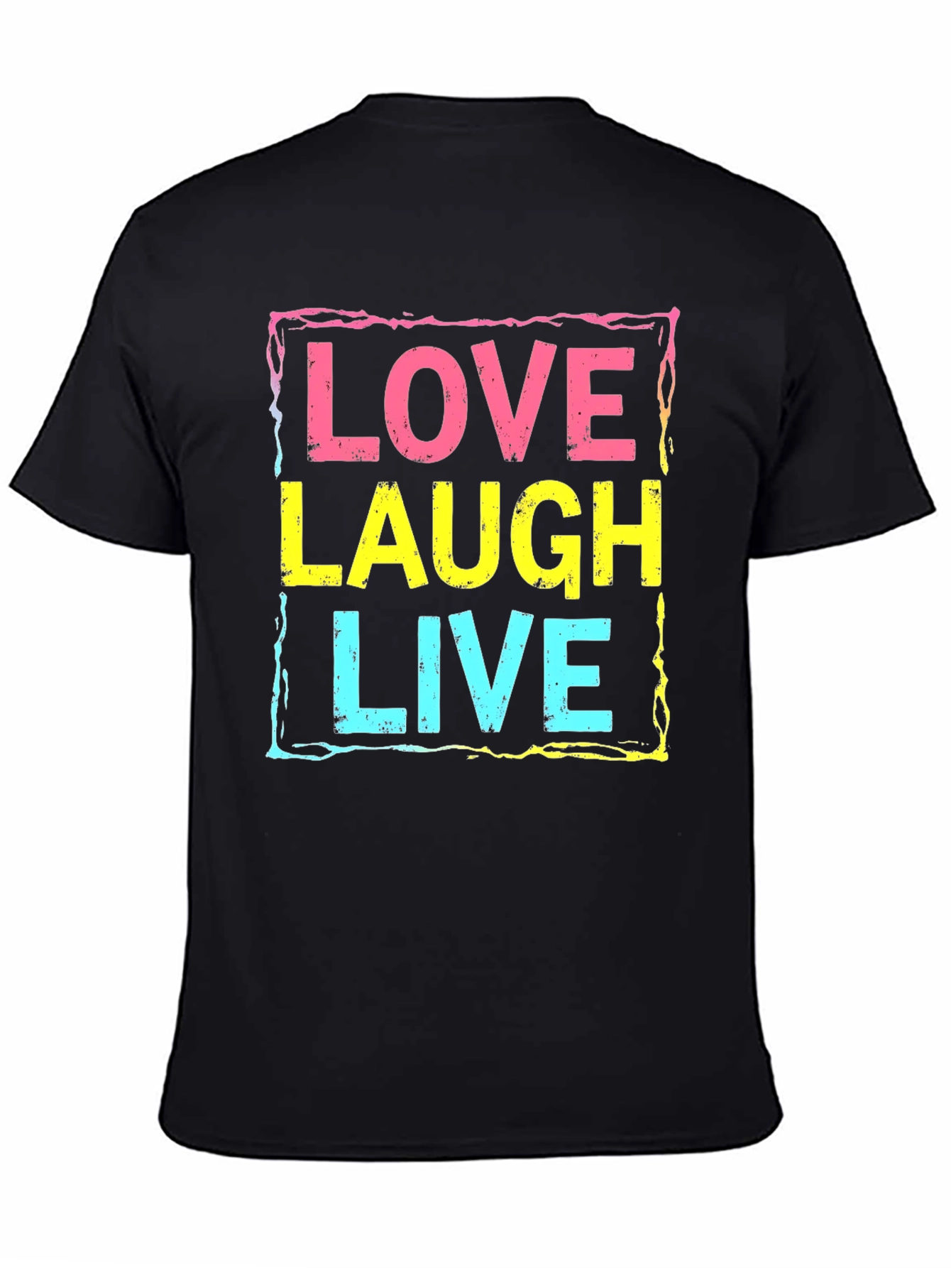 Love Laugh Live Graphic Tee - Black Unisex T-Shirt