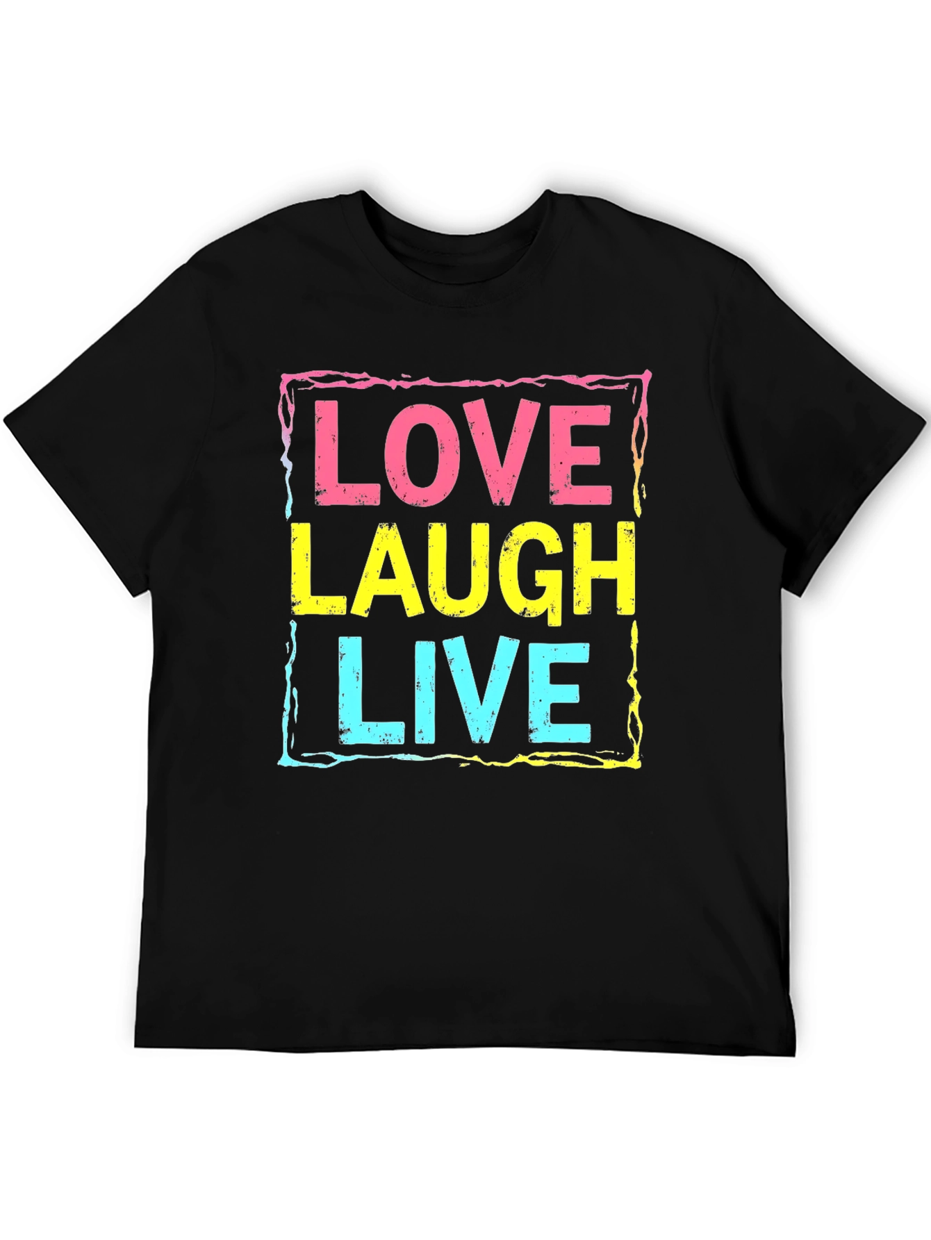 Love Laugh Live Graphic Tee - Black Unisex T-Shirt