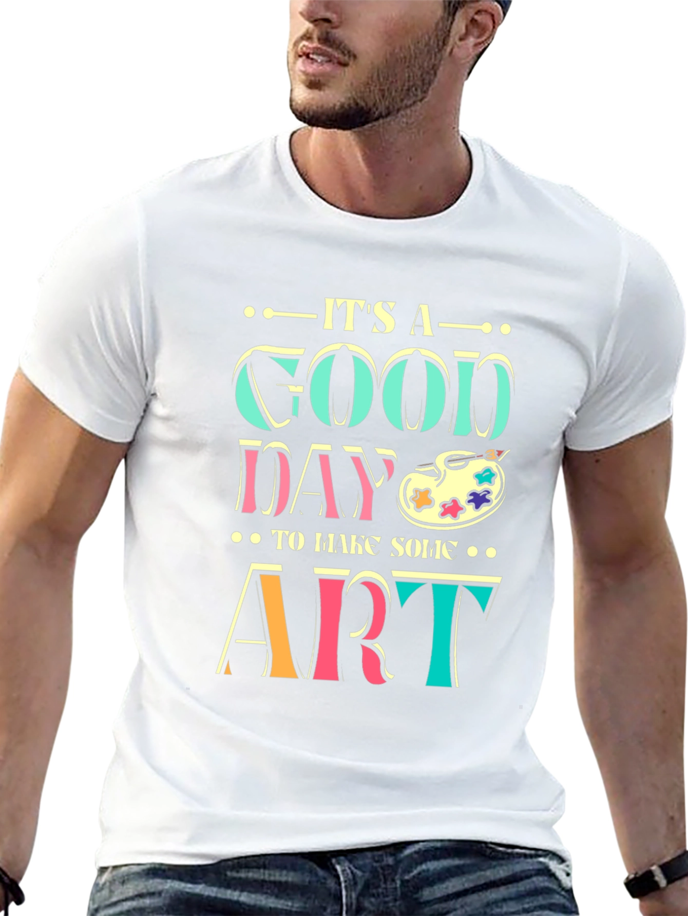 Its A Good Day to Make Some Art T-Shirt