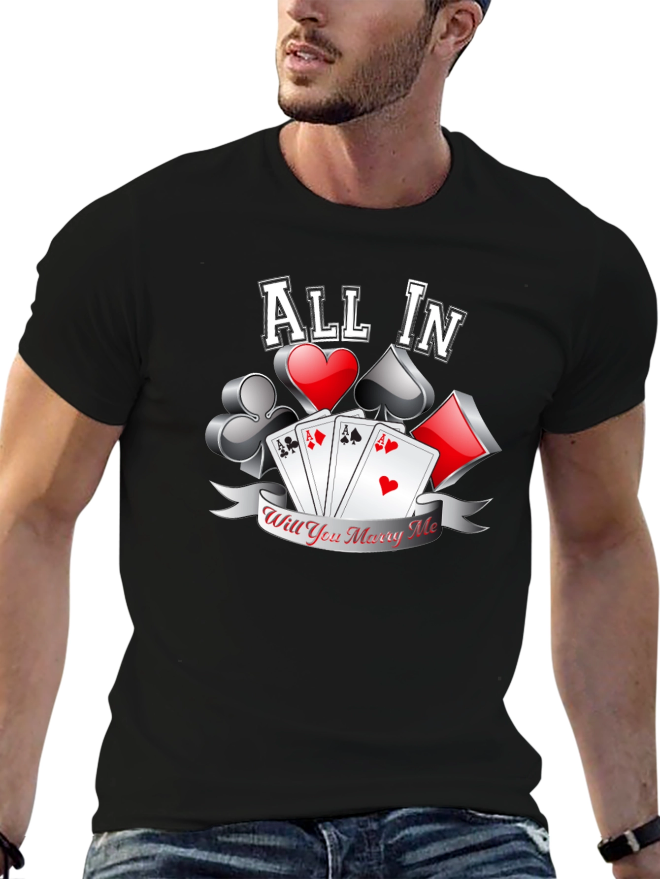 All In Will You Marry Me Poker T-Shirt