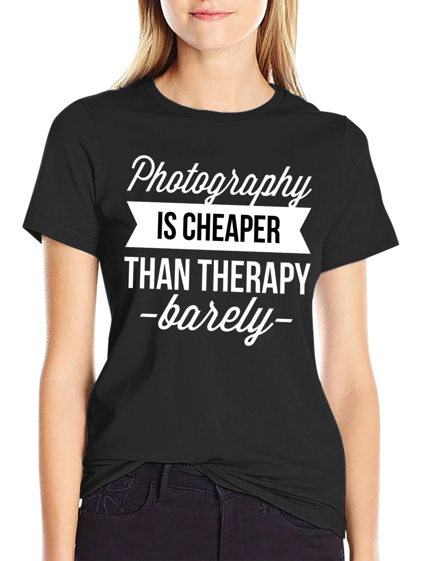 Photography is Cheaper T-Shirt - Funny Photographer Gift