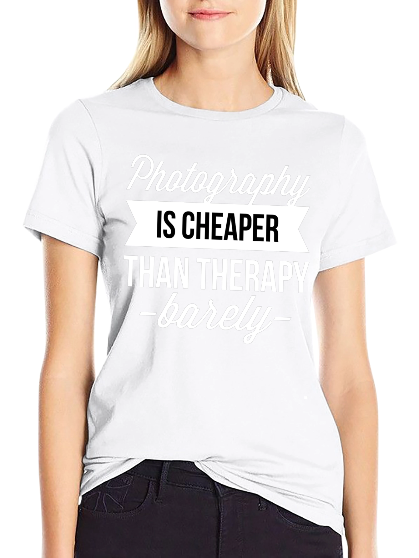 Photography is Cheaper T-Shirt - Funny Photographer Gift