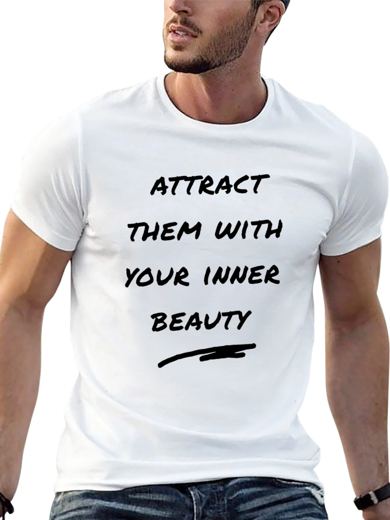 Attract Them With Your Inner Beauty T-Shirt