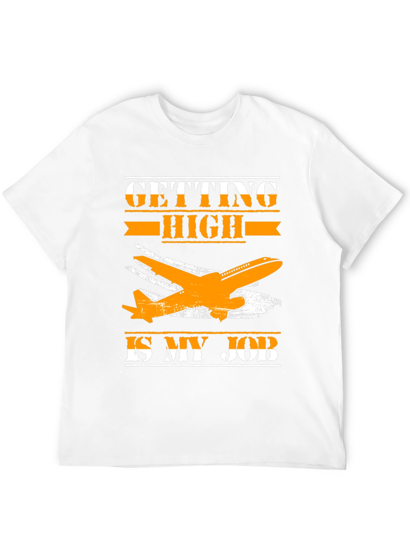 Getting High Is My Job T-Shirt