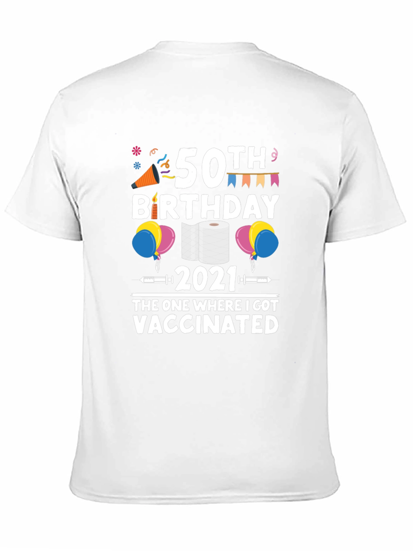 50th Birthday Vaccinated 2021 Graphic T-Shirt