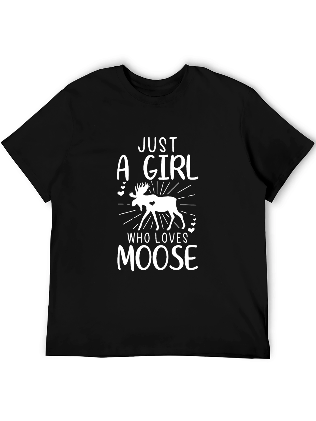 Just a Girl Who Loves Moose T-Shirt