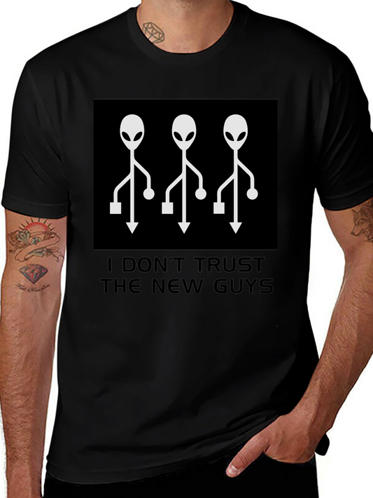 Alien USB T-Shirt - I Dont Trust The New Guys