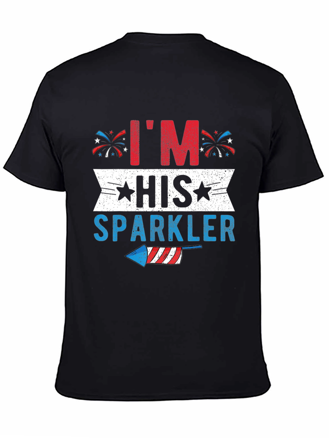 Im His Sparkler Patriotic T-Shirt
