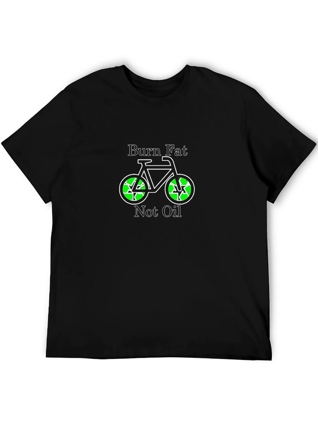 Burn Fat Not Oil T-Shirt