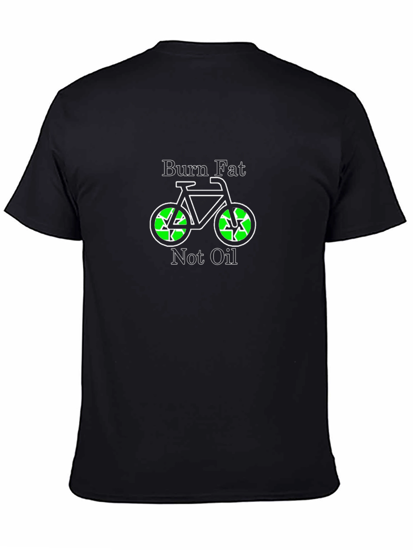Burn Fat Not Oil T-Shirt