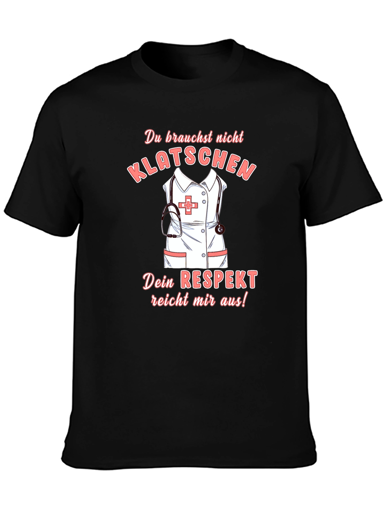 Nurse Respect T-Shirt - Medical Appreciation Gift