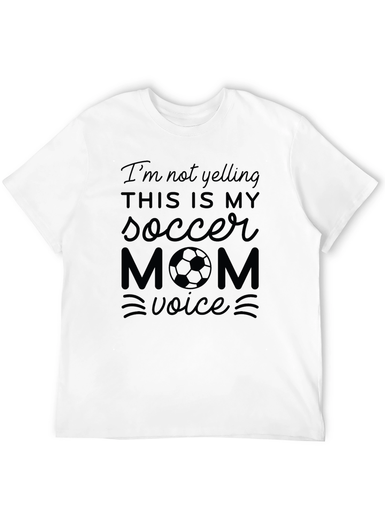 Soccer Mom Voice T-Shirt - Funny Graphic Tee
