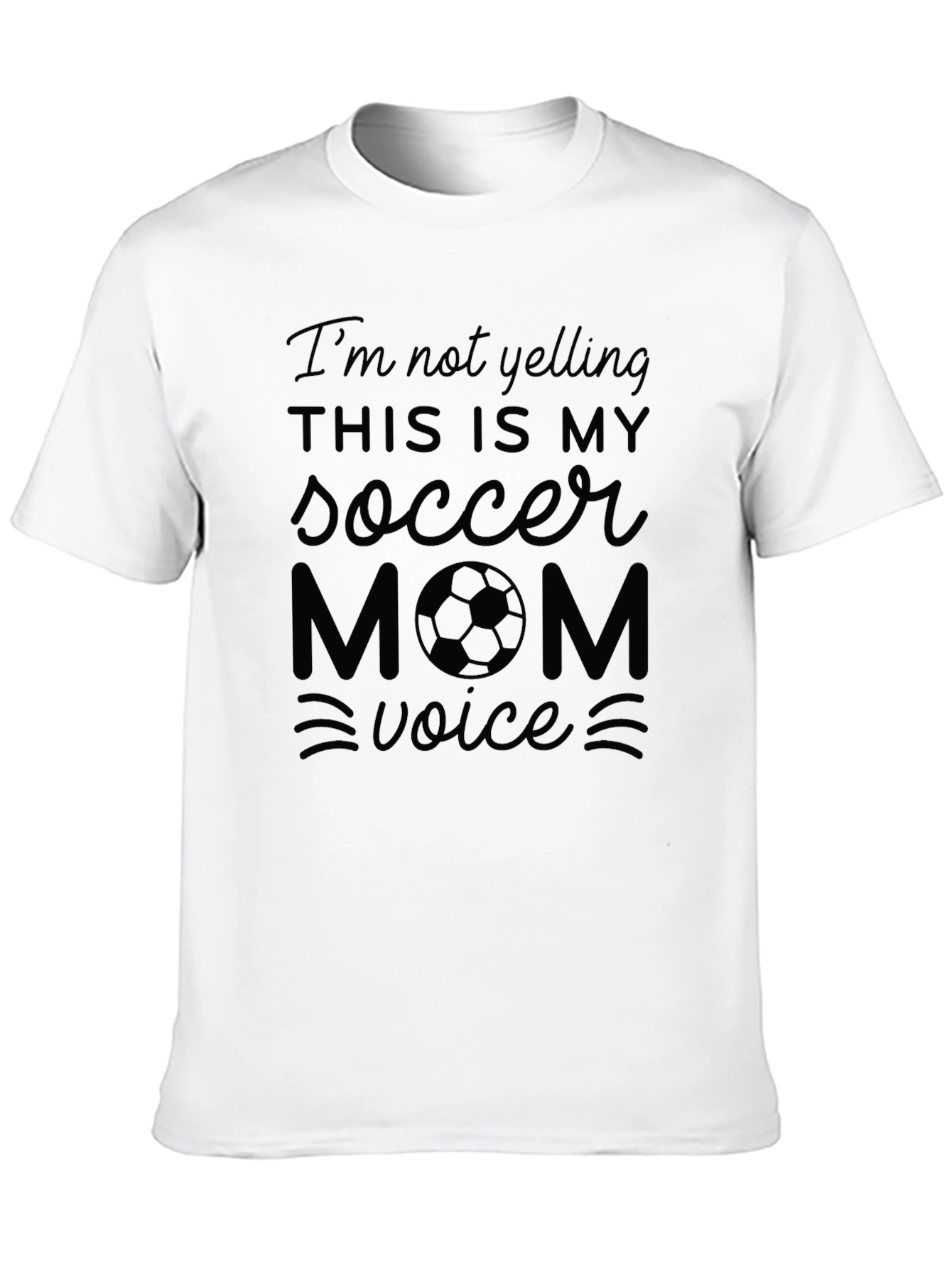 Soccer Mom Voice T-Shirt - Funny Graphic Tee