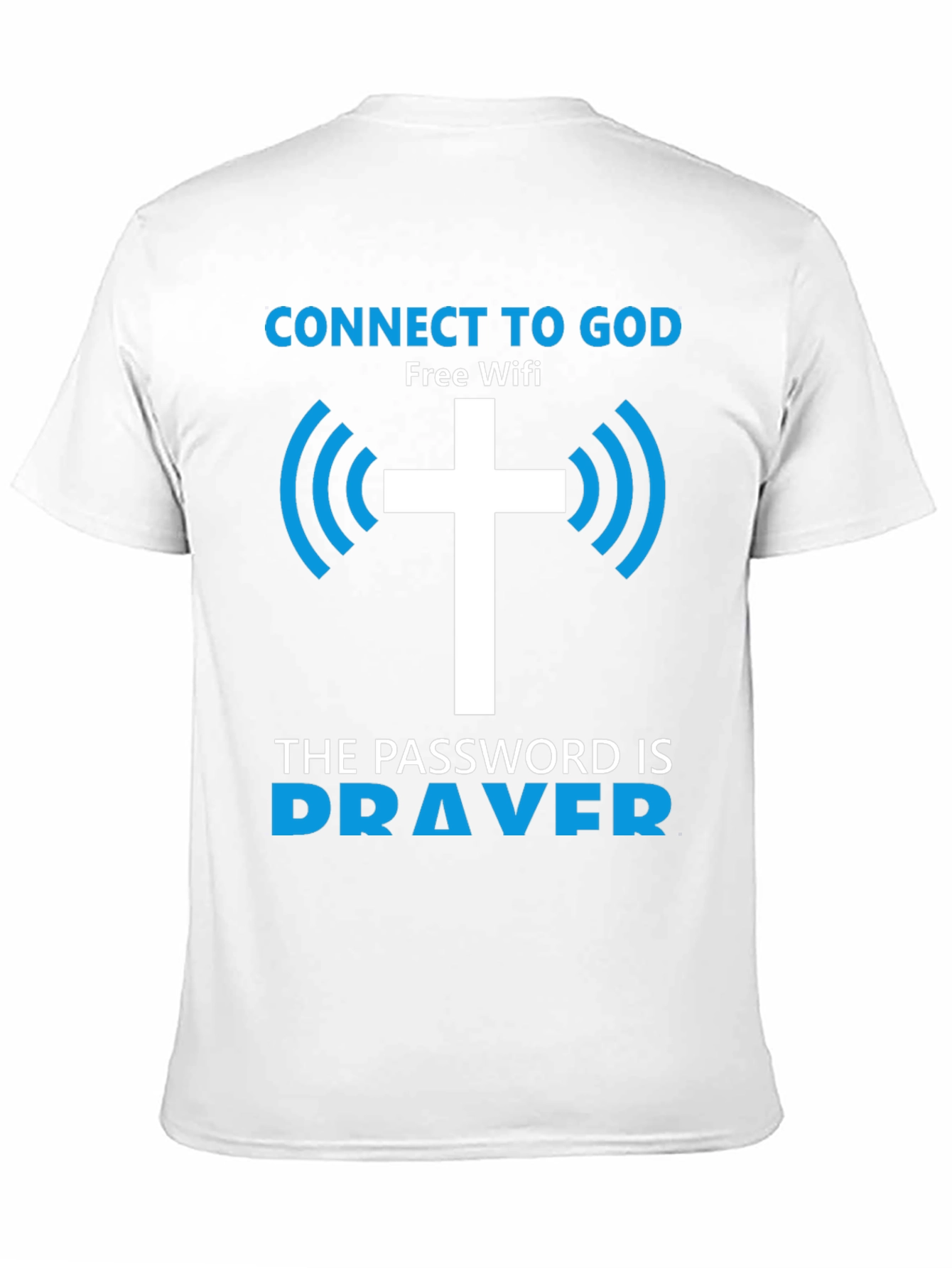 Connect to God T-Shirt - Free Wifi Prayer Design