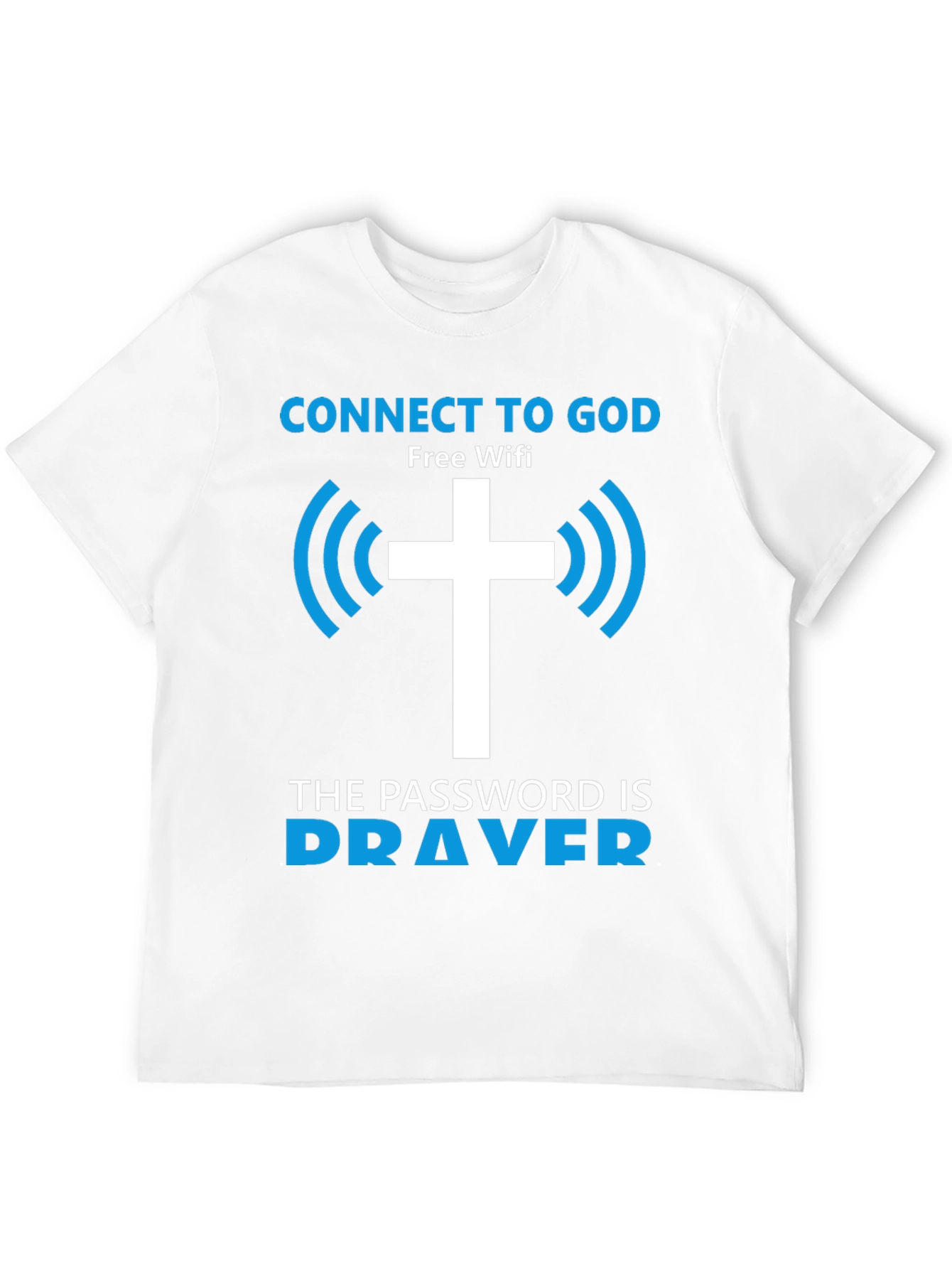 Connect to God T-Shirt - Free Wifi Prayer Design