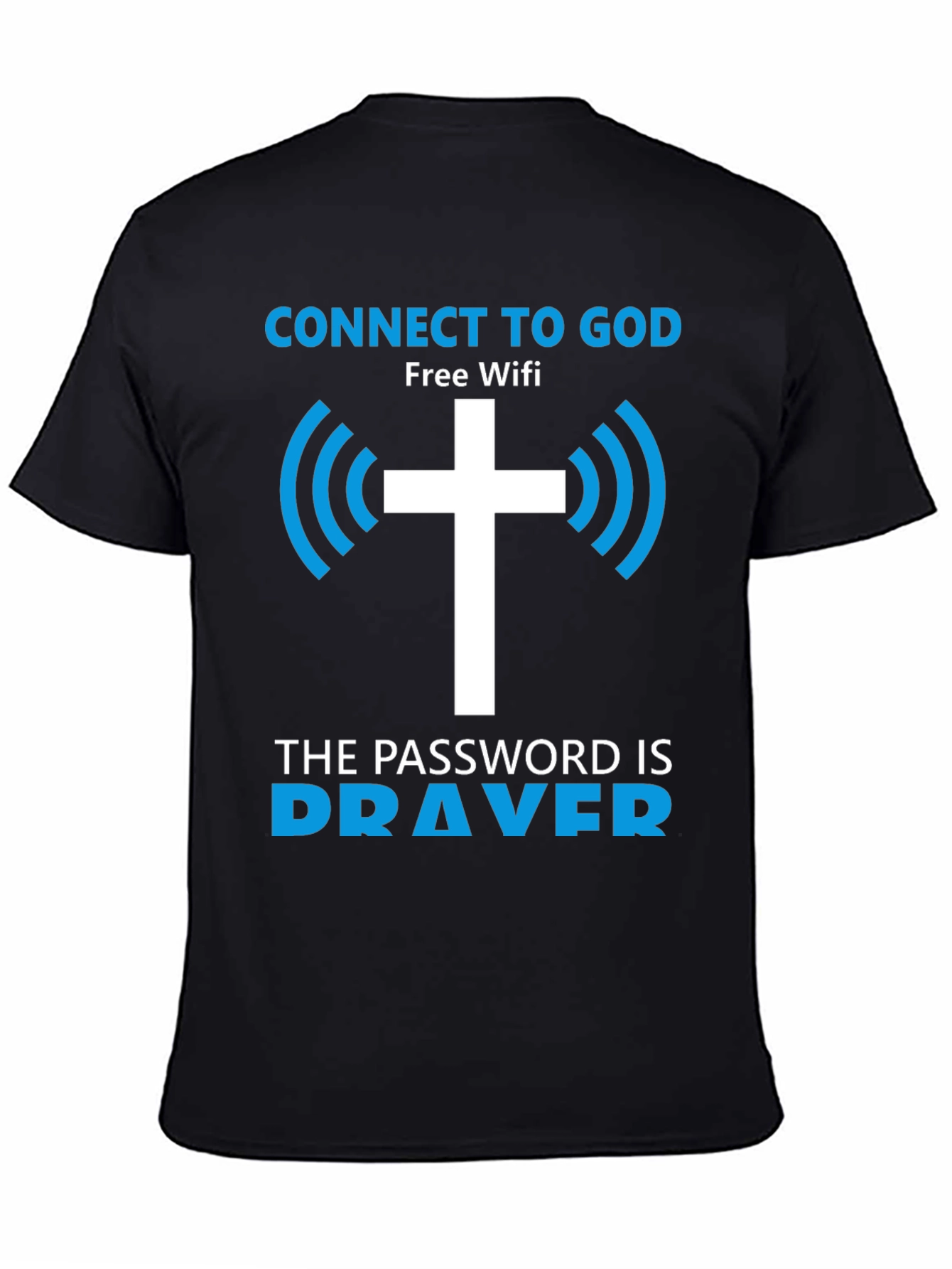 Connect to God T-Shirt - Free Wifi Prayer Design