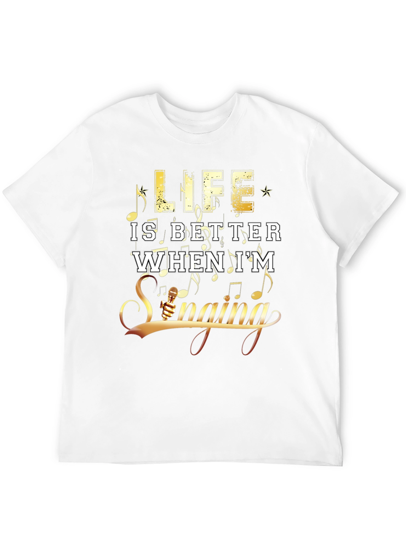 Life is Better When Im Singing Black Tee