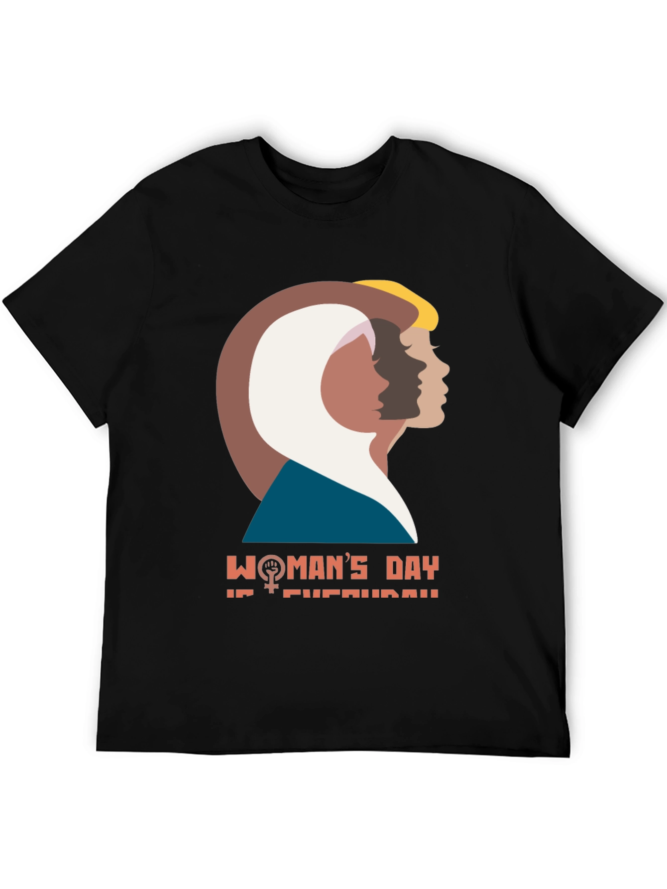 Womans Day Everyday T-Shirt - Empowering Design