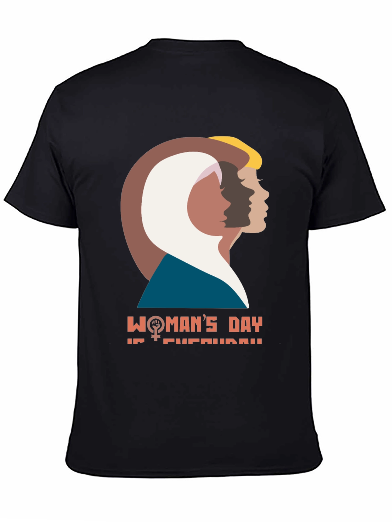 Womans Day Everyday T-Shirt - Empowering Design